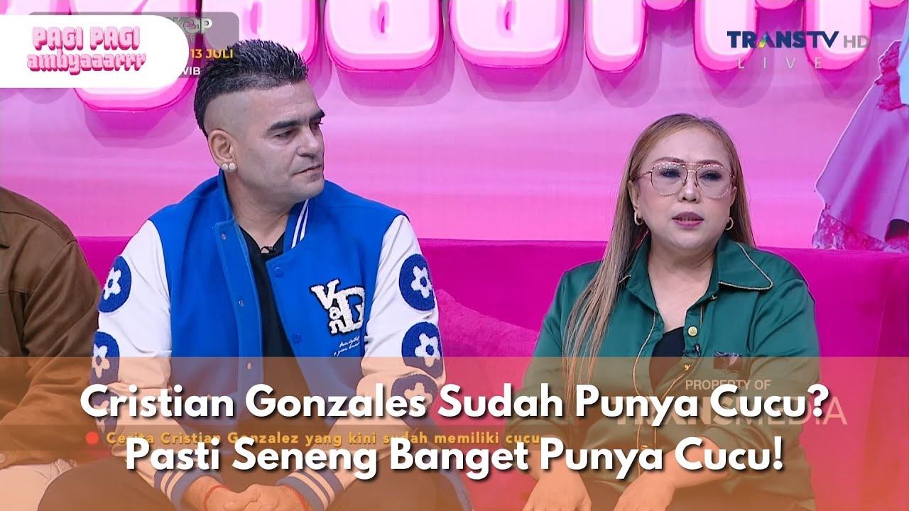 Cristian Gonzales Sudah Punya Cucu? Pasti Seneng Banget Punya Cucu! - PAGI PAGI AMBYAR (8/7/25) P2