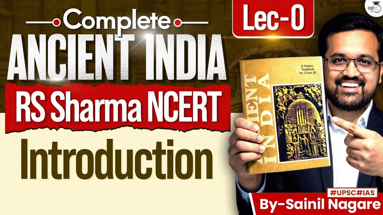 Ancient Indian History from NCERT | RS Sharma Approach | Lecture 0 | StudyIQ IAS