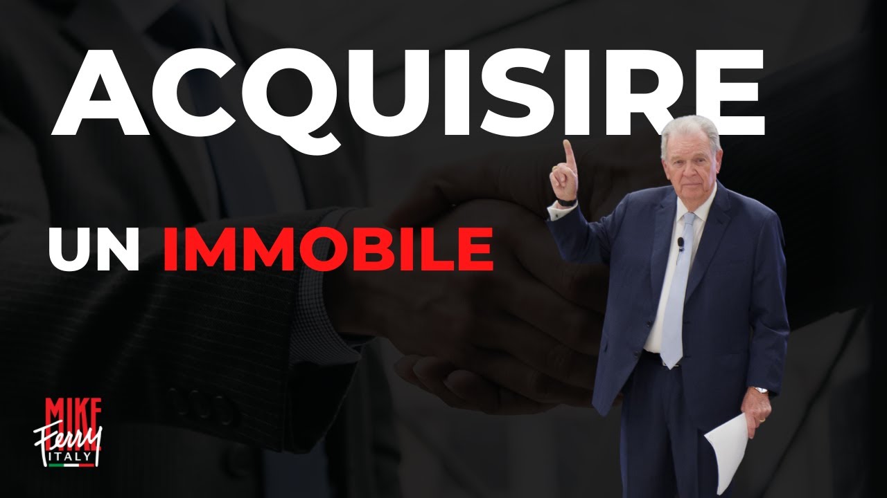 Come Acquisire un Immobile con il Metodo Mike Ferry