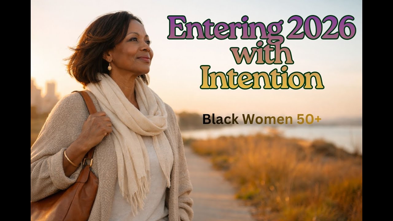New Things to Try in 2026 | Mind, Body, Spirit & Growth for Black Women 50+