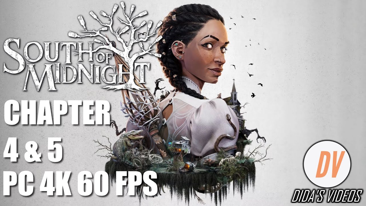 South of Midnight Chapter 4 & 5 // PC 4K 60 fps