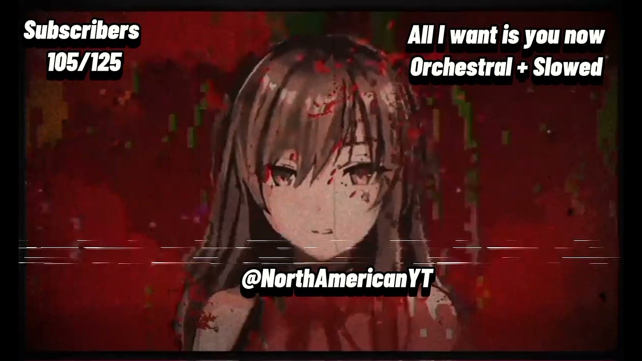 All I want is you now [Orchestral + Slowed]