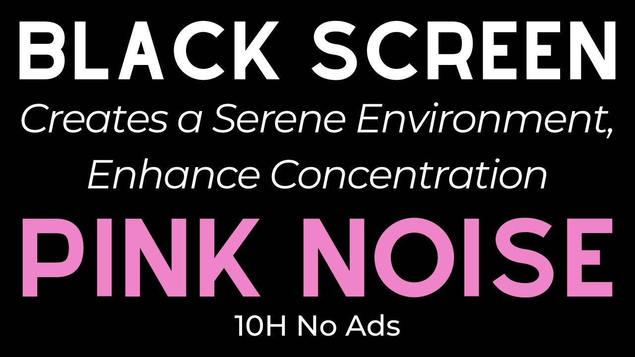 Fall Into Deep Sleep with Pink Noise and Black Screen: Soothe Your Body and Mind for a Restful Night