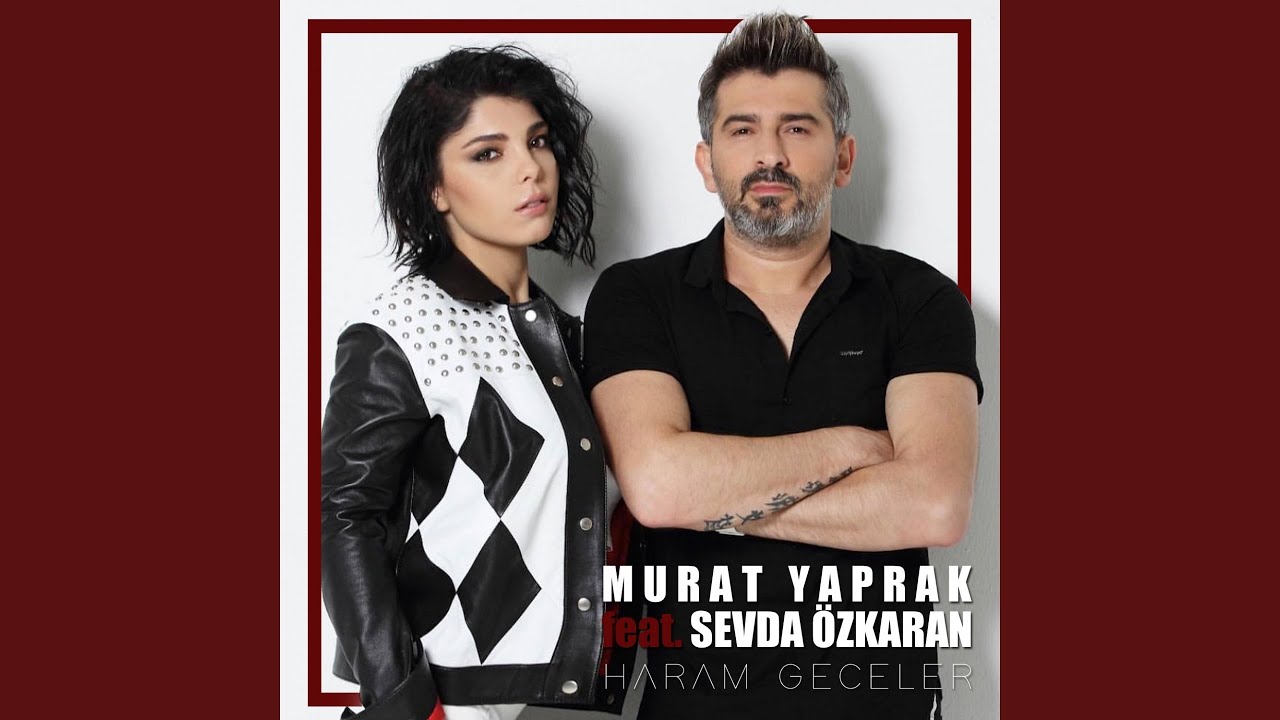 Haram Geceler ft Sevda Özkaran