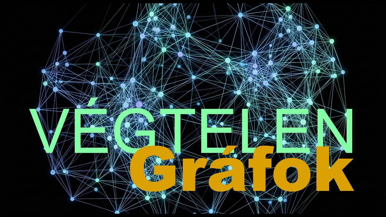 Végtelen gráfok nyomában  | S6E05
