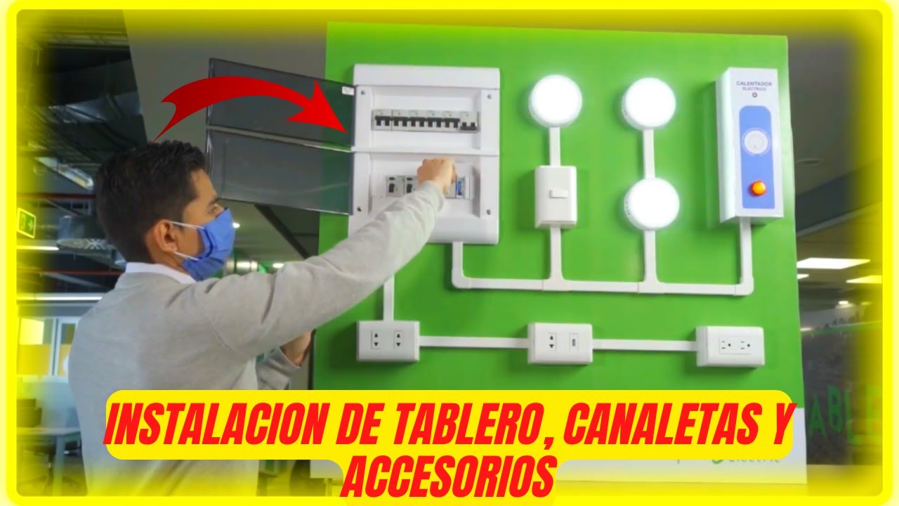 INSTALACIONDE TABLERO, CANALETAS Y ACCESORIOS