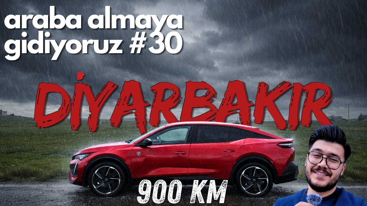 DİYARBAKIR'A ARABA ALMAYA GİDİYORUZ, 900 KM UZUN YOL #vlog