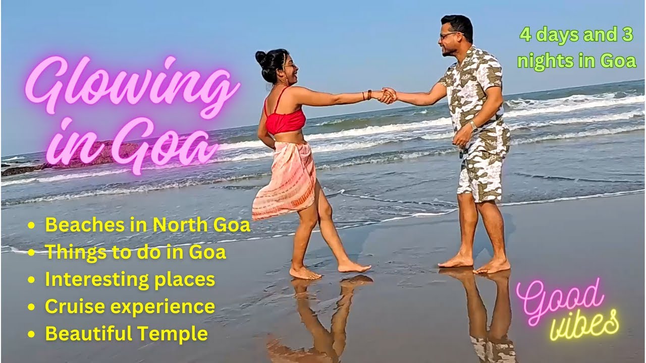 Sun, Sand, and Soul: A Goa Adventure | Goa Vlog | Goa Trip Itinerary