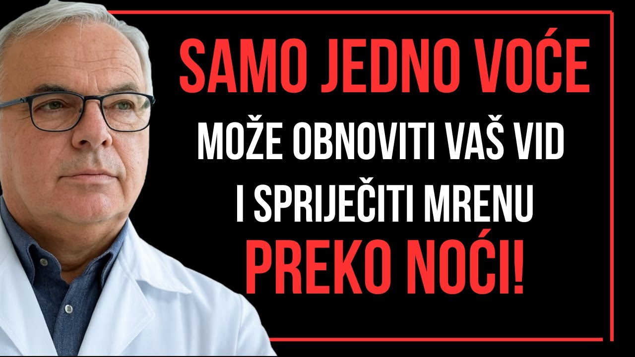 Voće broj 1 koje trebate jesti prije spavanja za bistar vid i zdrave oči nakon 60.!