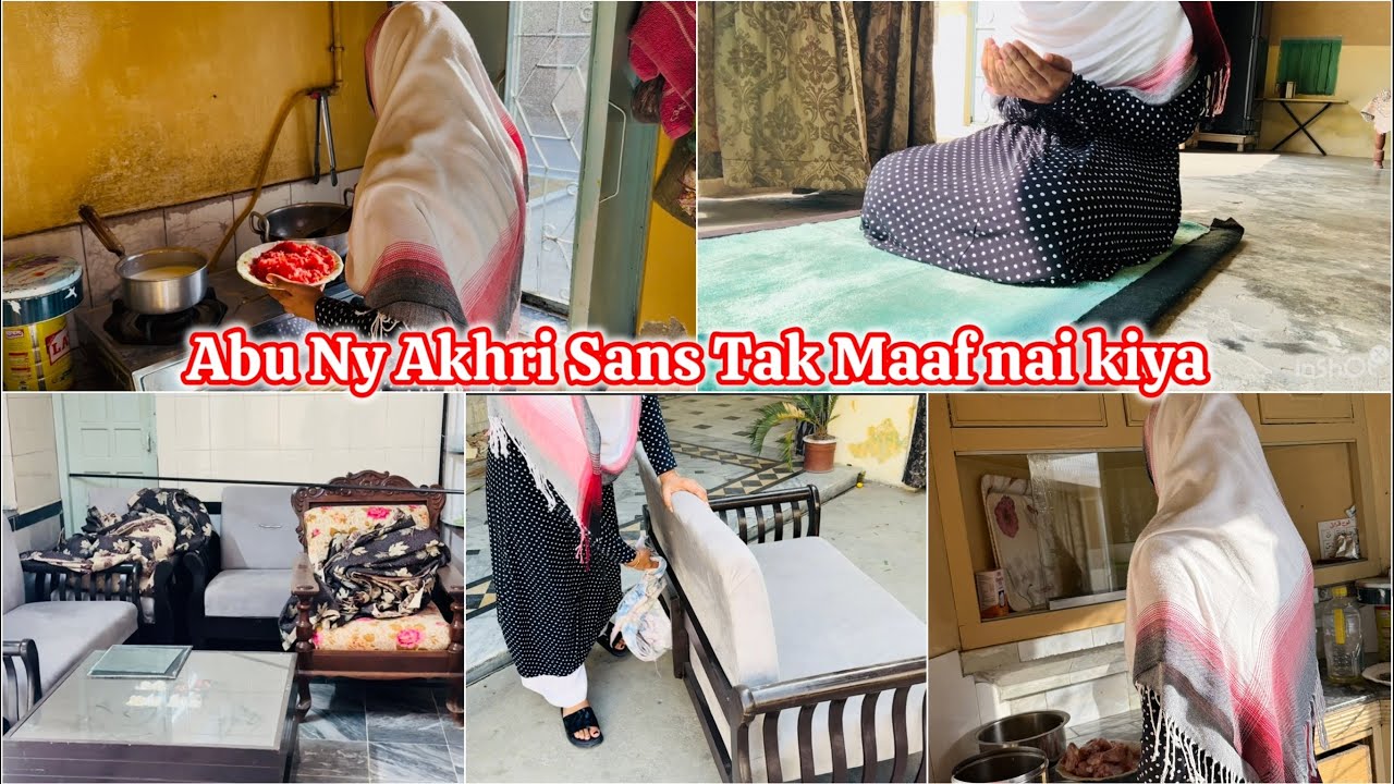 Abu Ny Akhri SANs Tak Maaf Nai kiya😢House wife Ramadan Routine 