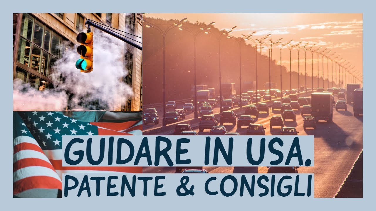 Guidare in USA: Patente e consigli