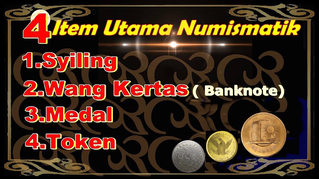 PENGENALAN NUMISMATIK Siri 1