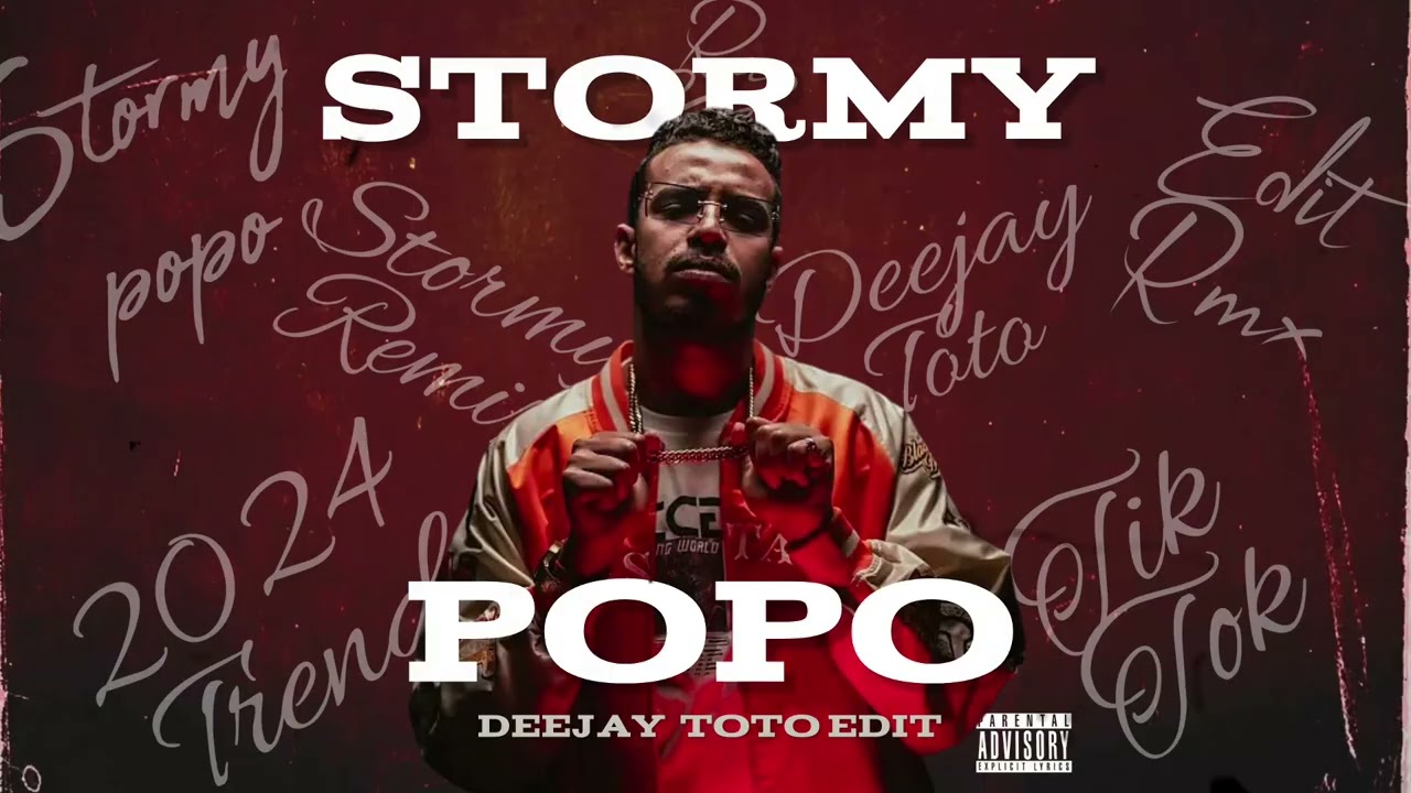 STORMY - POPO ( DEEJAY TOTO EDIT )