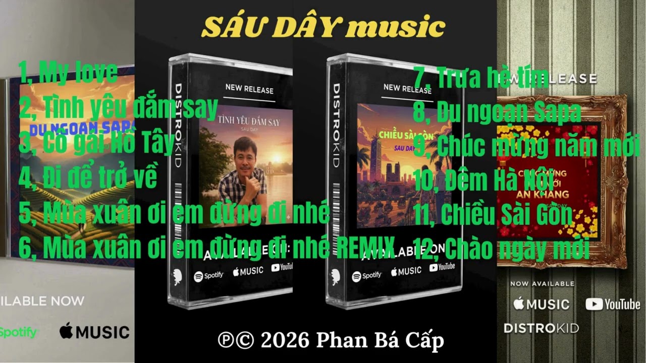 Album My Love: các ca khúc chọn lọc của Sáu Dây thu âm đến 2025 #nhacchonloc #baihathaynhat #music