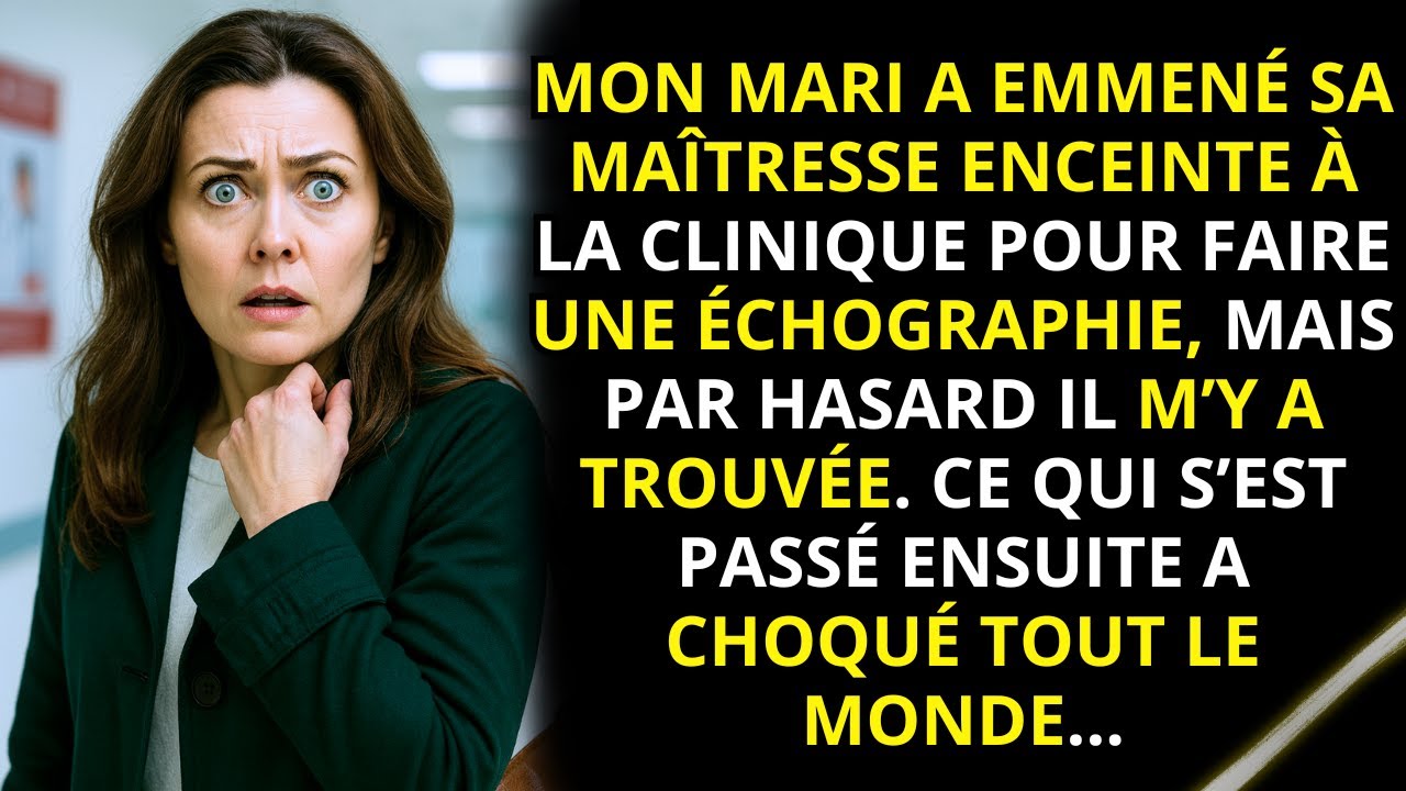 Mon mari a emmené sa maîtresse chez le médecin; il m’y a croisée. La suite a choqué tout le monde…