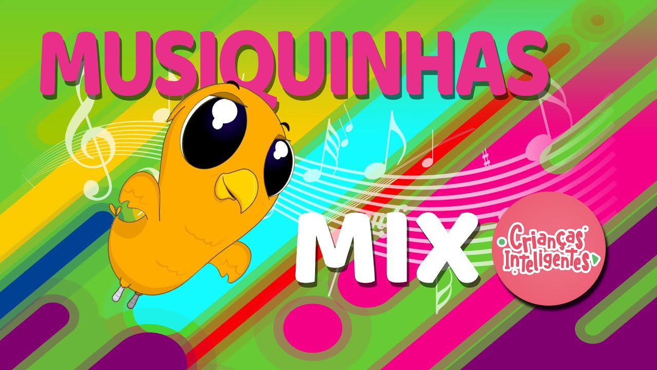 MUSIQUINHAS MIX 1 - CRIANÇAS INTELIGENTES - Whats 11 970676929