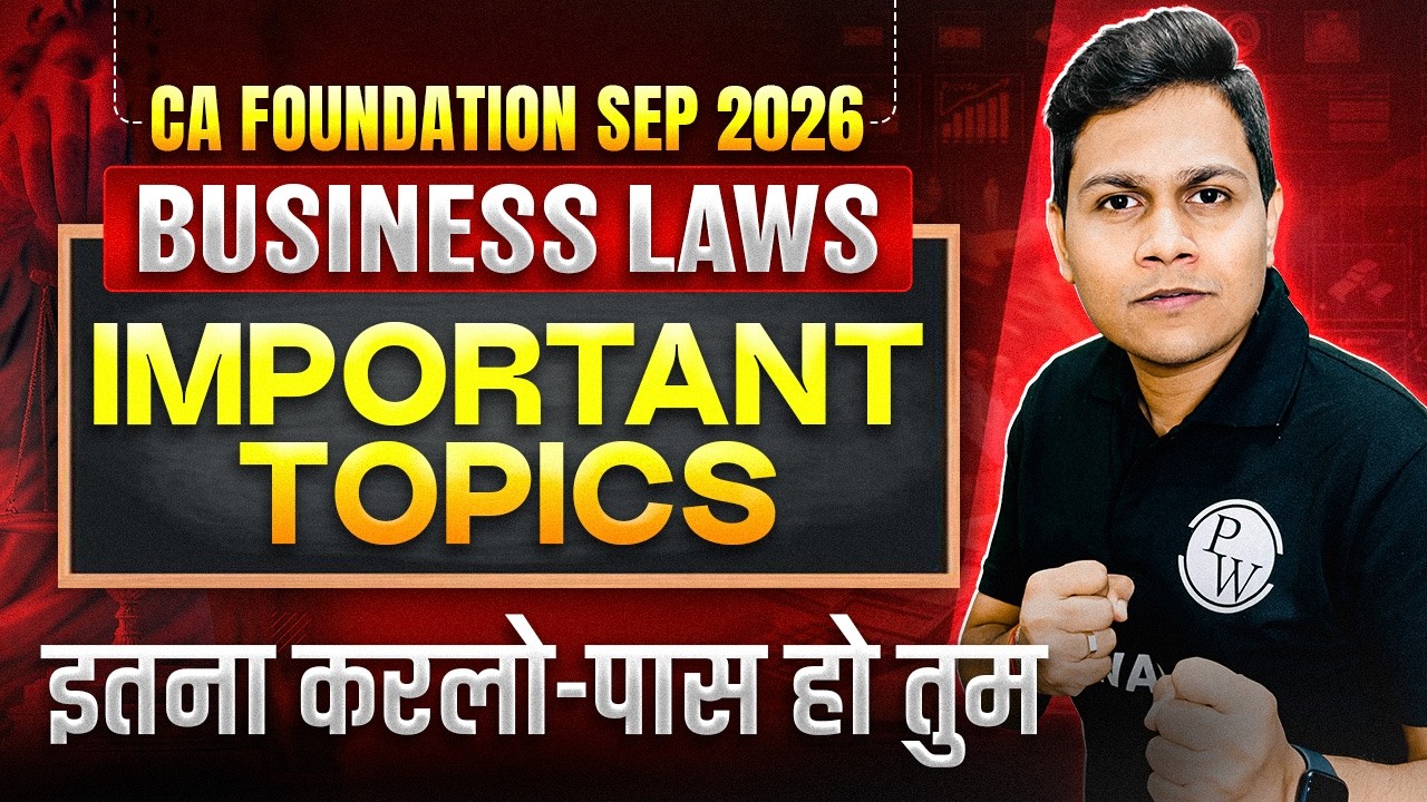 CA Foundation Business Laws: Most Important Topics | Sep 2026 | CA Nikesh Agrawal 