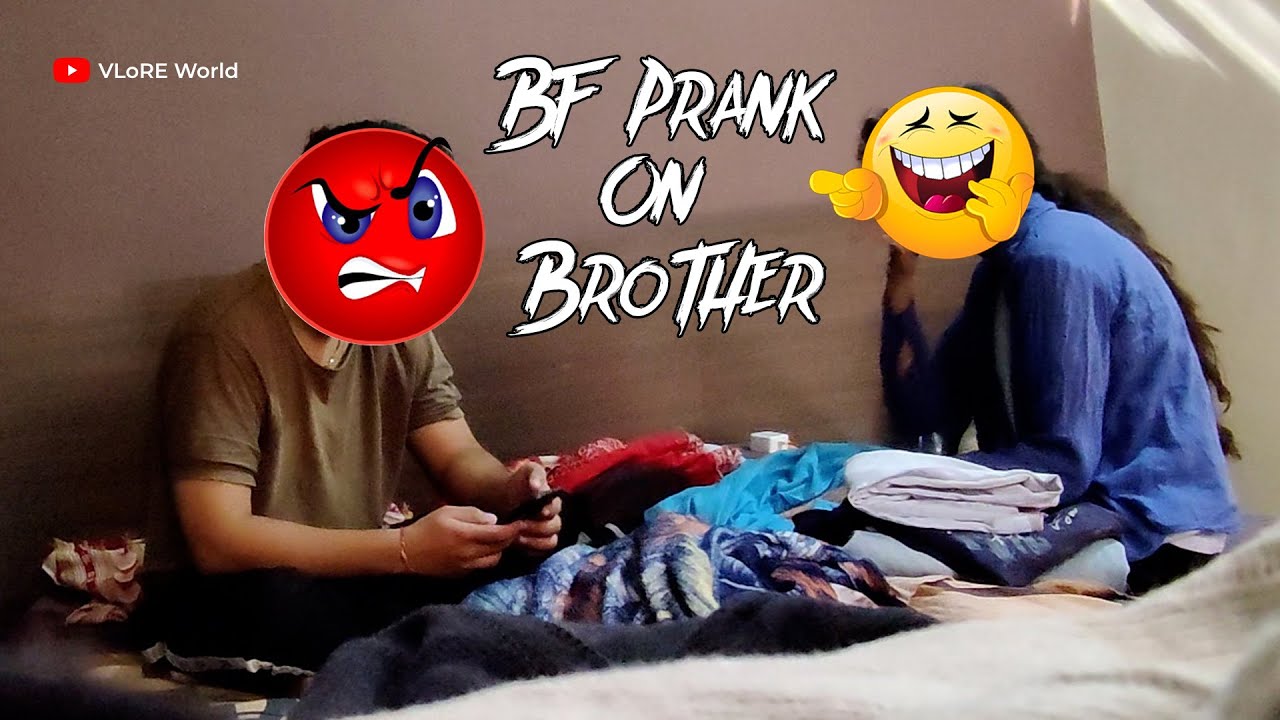 BOYFRIEND PRANK ON BROTHER ||FT. PRINCE ARORA | ANISHA ARORA||