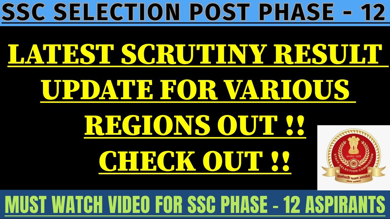 SSC PHASE -12 SCRUTINY RESULT UPDATED FOR VARIOUS REGIONS !! CHECK NOW #sscphase12 #sscphase12DV