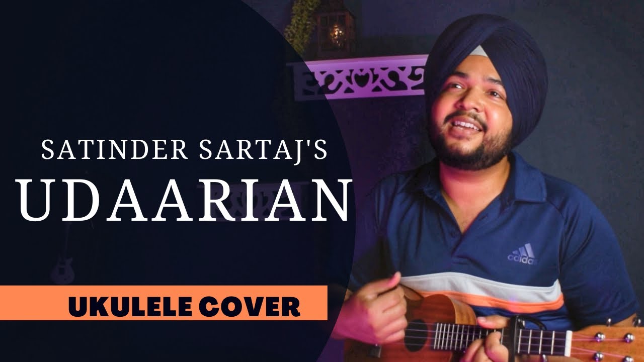 Udaarian - Satinder Sartaj (Ukulele Cover)