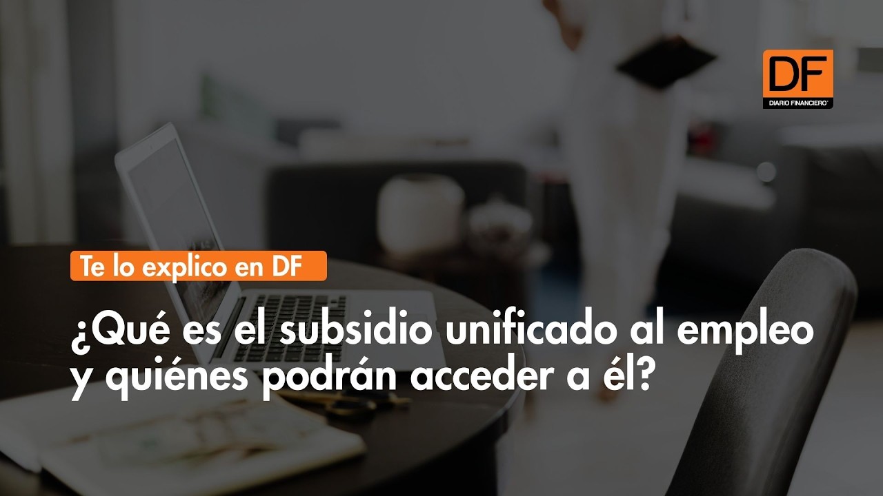 ¿Qué es el subsidio unificado al empleo y quiénes podrán acceder a él?