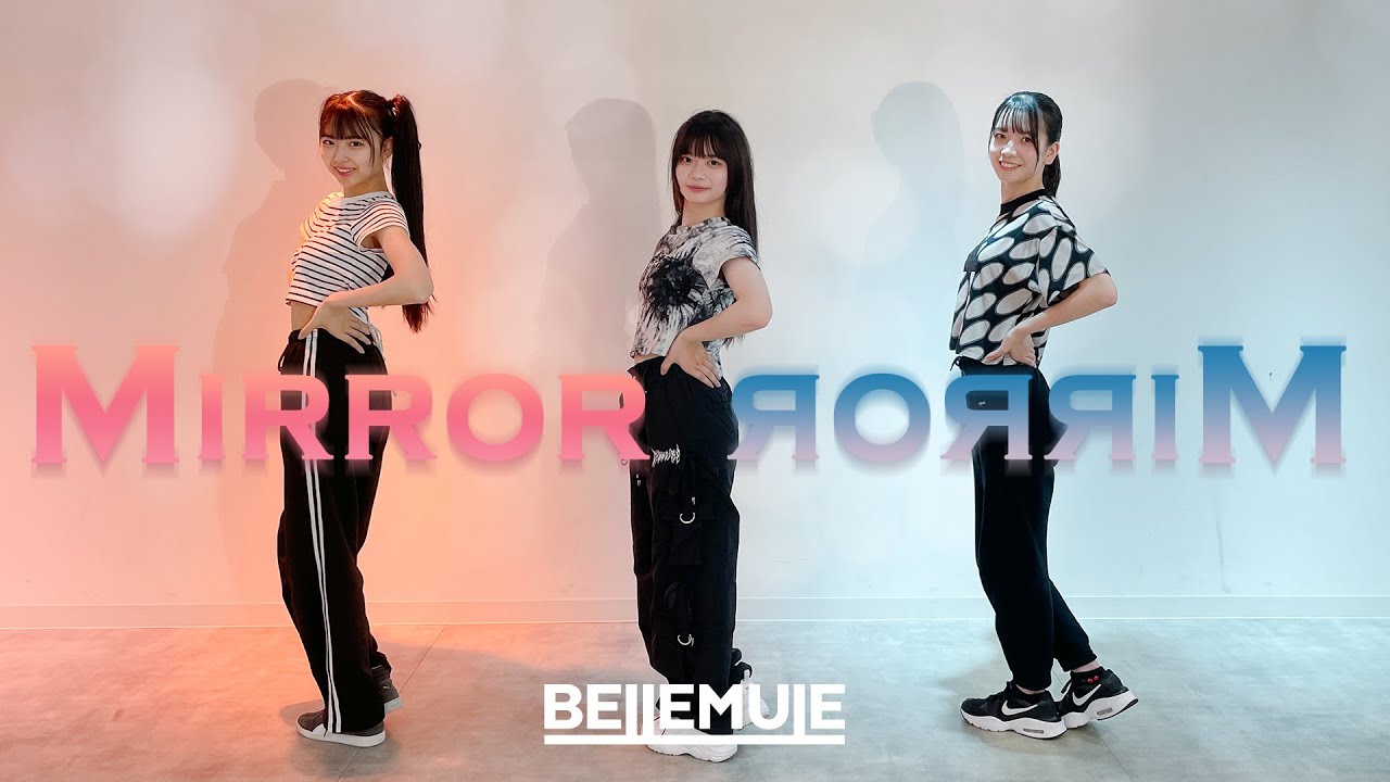 【Dance MV】Mirror Mirror【Bellemule｜電音部】