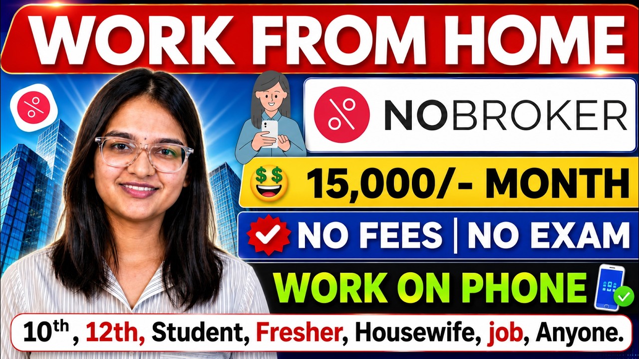 🔥NoBroker Work From Home  2026 | Mobile Se Kaam | All can Apply | 12th pass, freshers Jobs
