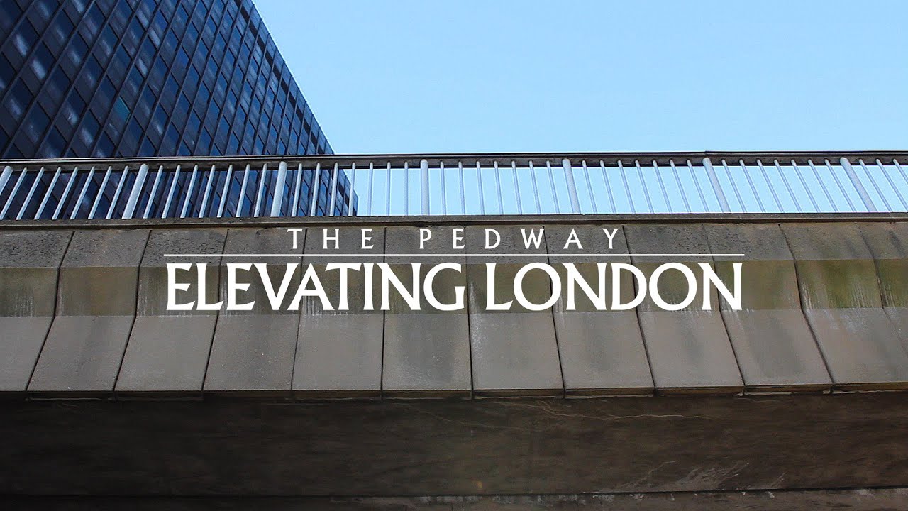 The Pedway: Elevating London (2013 Documentary)