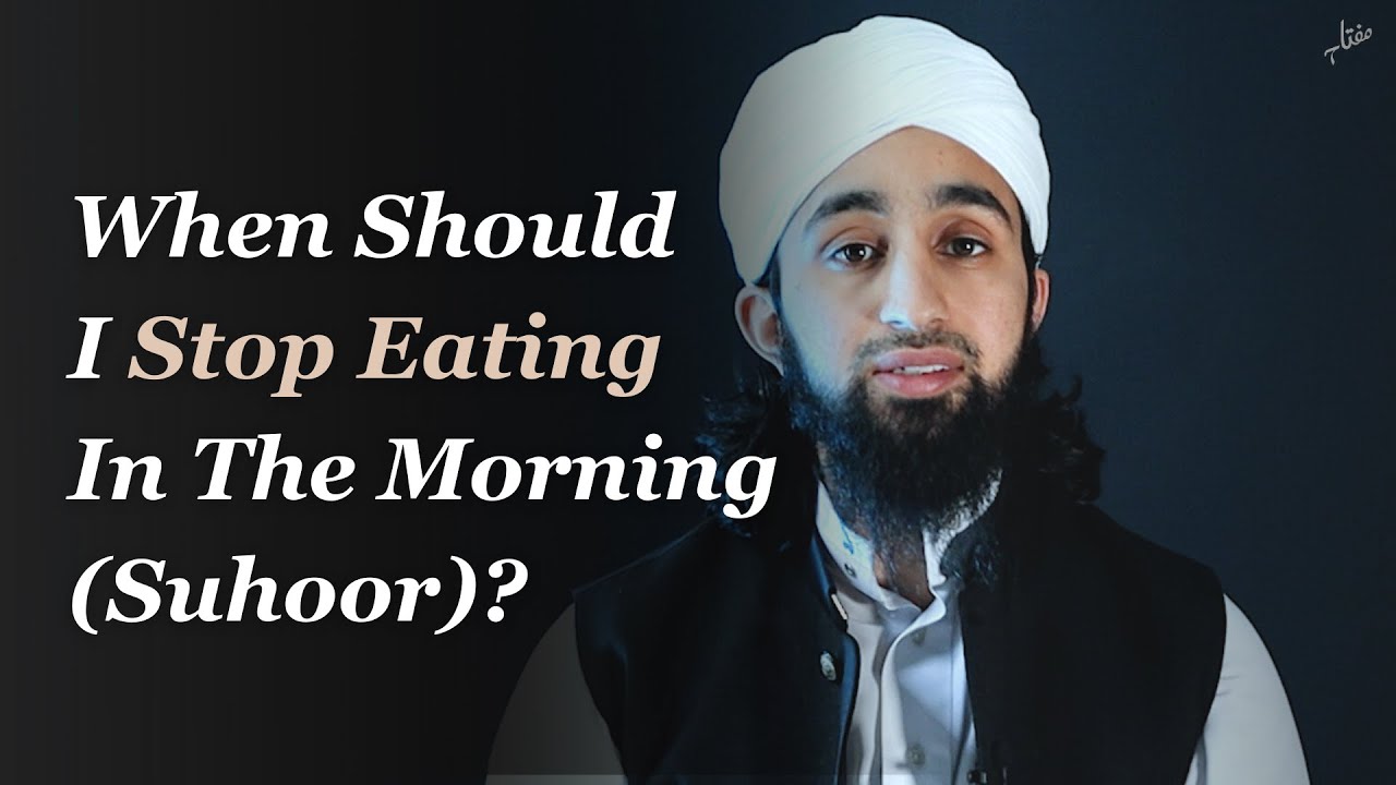 When Should I Stop Eating In The Morning (Suhoor)? - Mufti Abdul Wahab Waheed | Ramadan FAQ