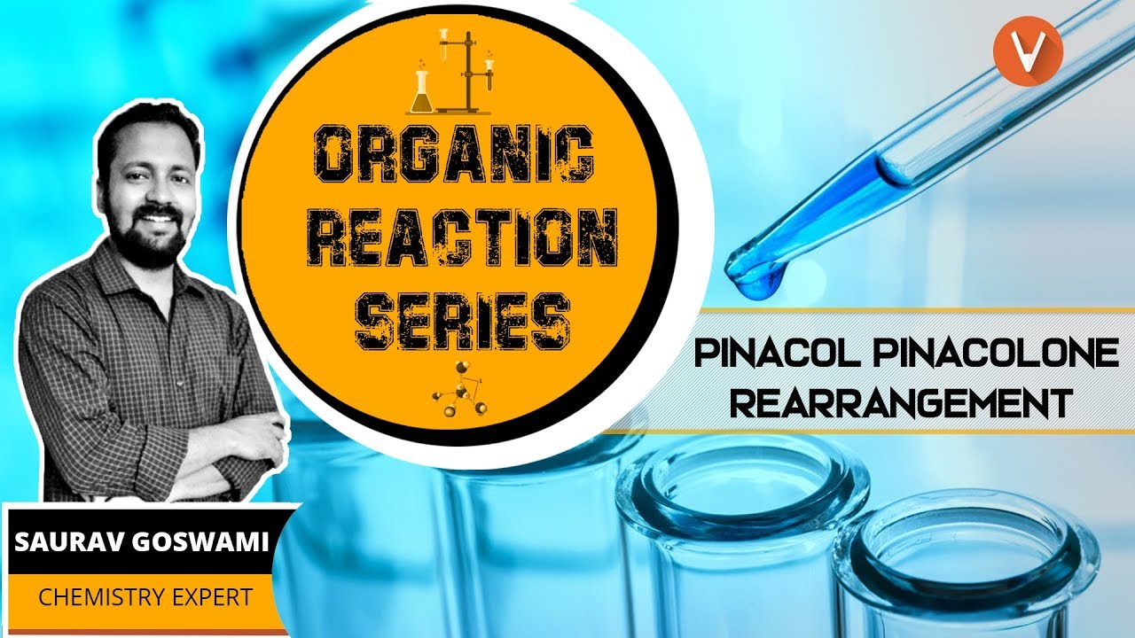 Pinacol Pinacolone Rearrangement | Organic Chemistry |Reaction Mechanism |IIT JEE Chemistry |Vedantu