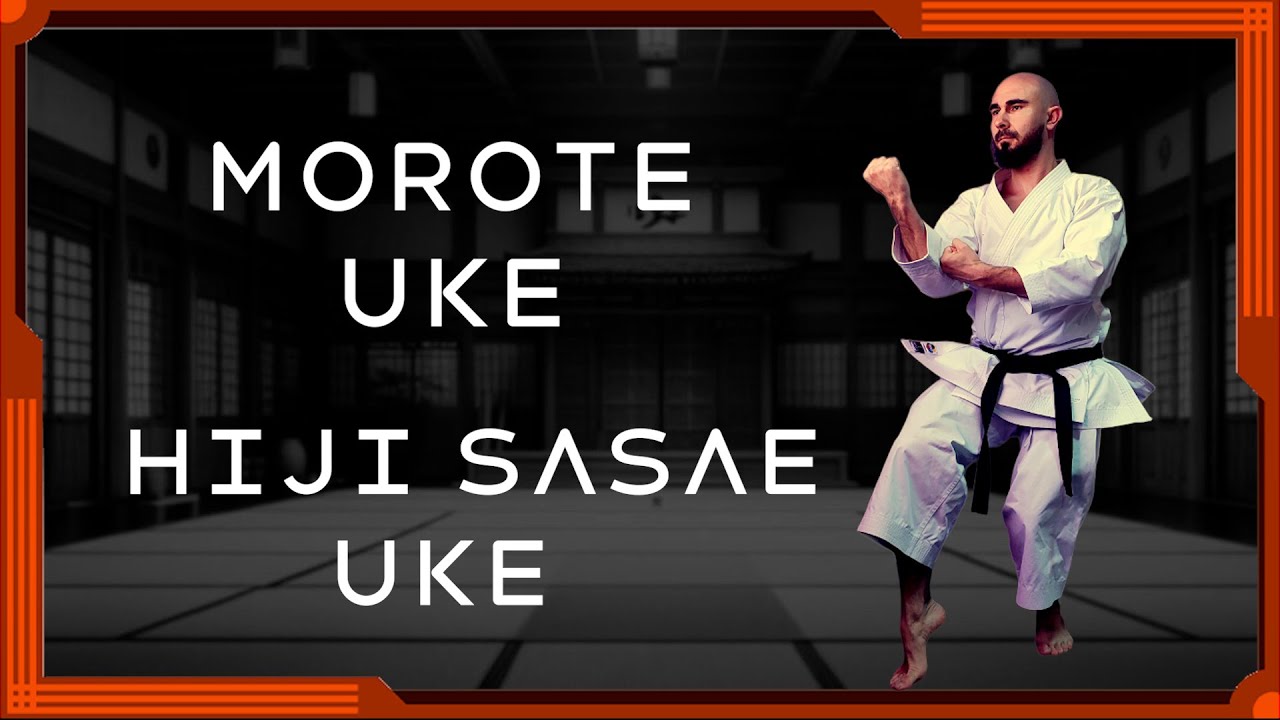 Morote Uke/ Hiji Sasae uke - Escuela de Karate Online HK
