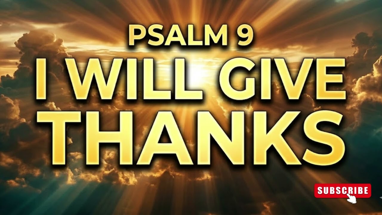 I Will Give Thanks – Psalm 9 Worship Song | Powerful Praise & Thanksgiving Music