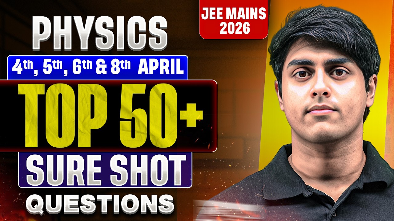 Sure Shot Revision PHYSICS in 1 Shot | All Concepts & PYQs | JEE 2026