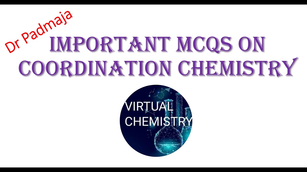 MCQs with explanation on coordination compounds part-1 for EAMCET, IIT JEE, NEET and other exams