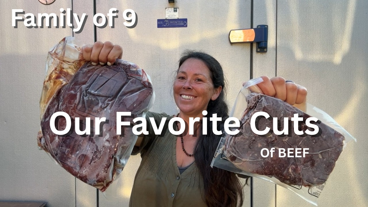 Our Favorite Cuts of Bulk Beef - Whole Cow - Summer Vlog