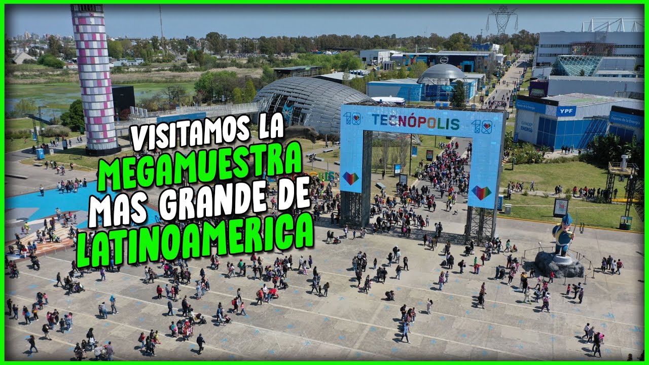 Visitamos TECNOPOLIS la mega muestra mas GRANDE de Latinoamérica.