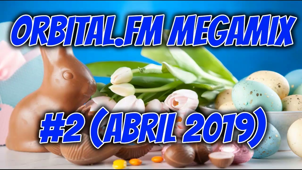 Orbital.fm MegaMix #2 (Abril 2019)