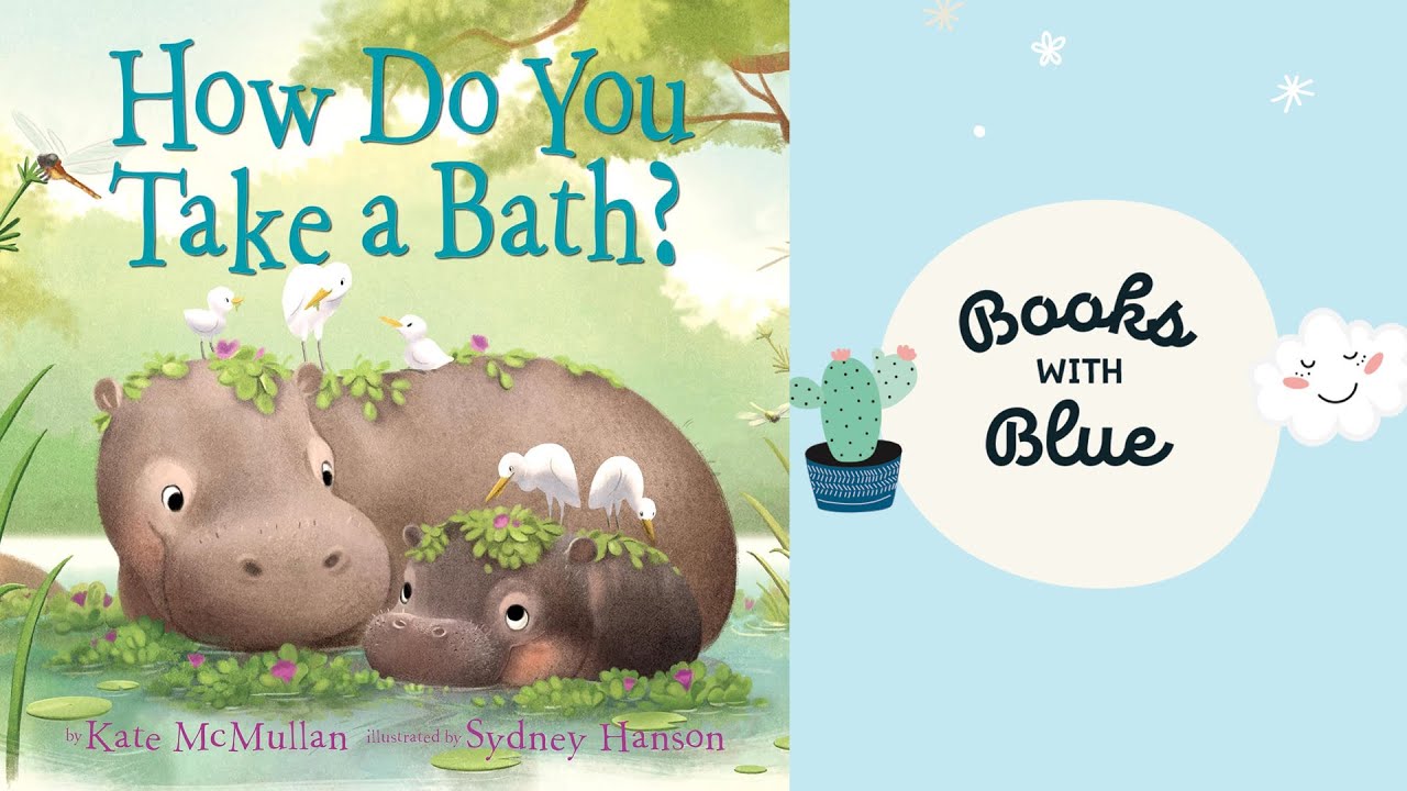 How Do You Take a Bath? | Read Aloud Book for Kids | Books With Blue