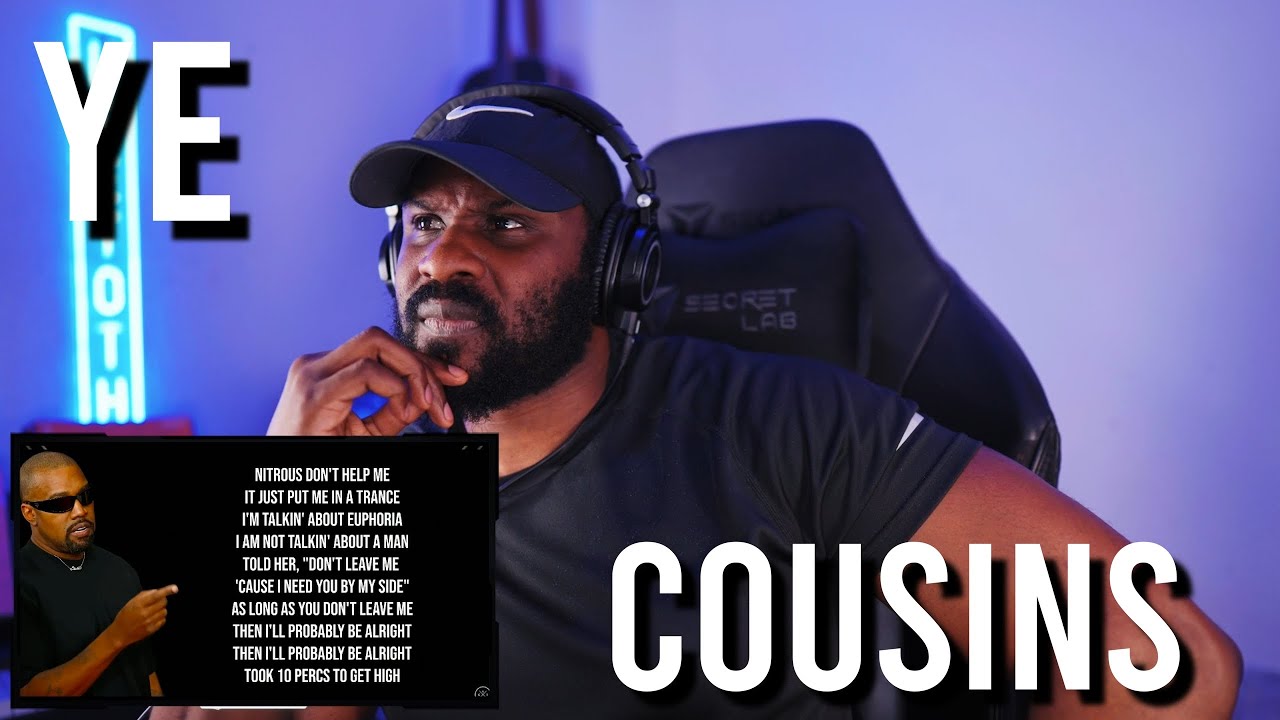 Kanye  west - Cousins [Reaction] | LeeToTheVI
