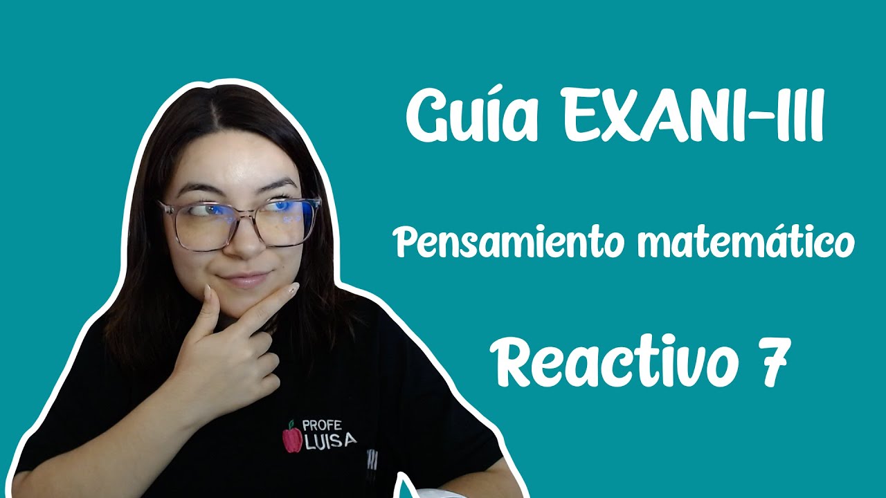Guía EXANI-III | Pensamiento Matemático | En una prueba, 20 estudiantes respondieron correctamente a