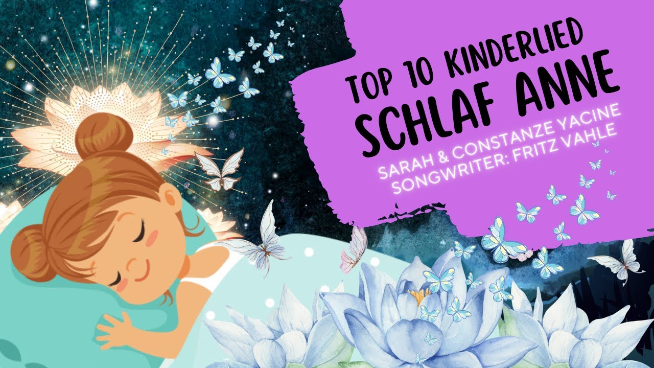 🌟 Sarah Yacine - Schlaflied für Anne (Fredrik Vahle) - Ein zauberhaftes Einschlaflied für Kinder 🌟