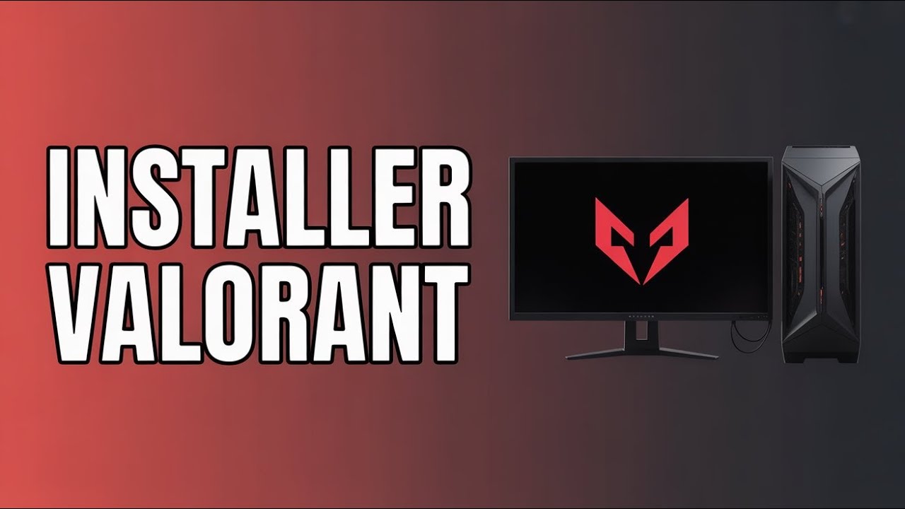 How to Install Valorant on PC (Complete Windows Guide)