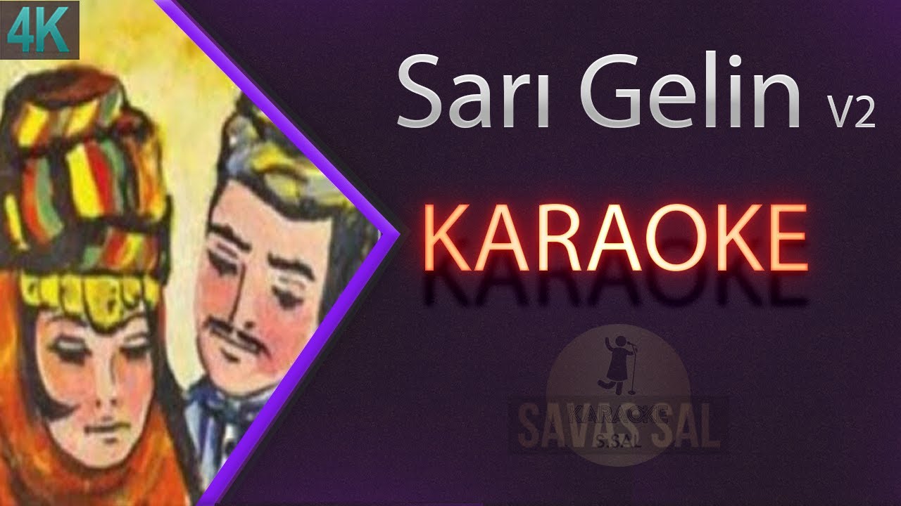 Sarı Gelin Традиционная народная песня (КАРАОКЕ)
