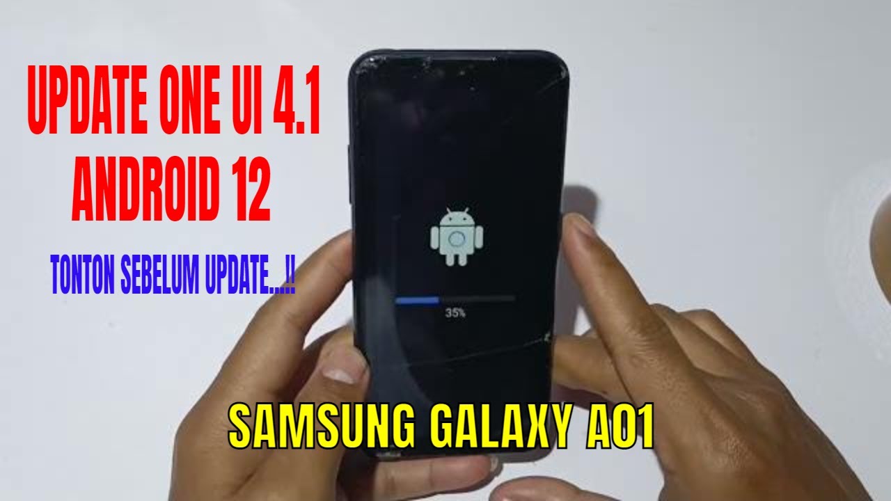 Akhirnya Samsung A01 Dapet Update One UI 4.1 Dan Android 12 Mantap...!