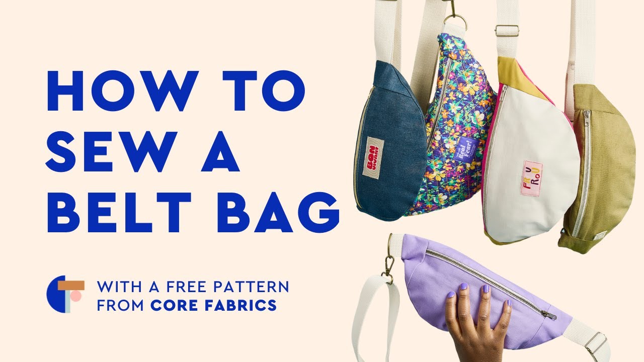 Core Belt Bag | Free DIY Crossbody Bag Pattern | Core Fabrics