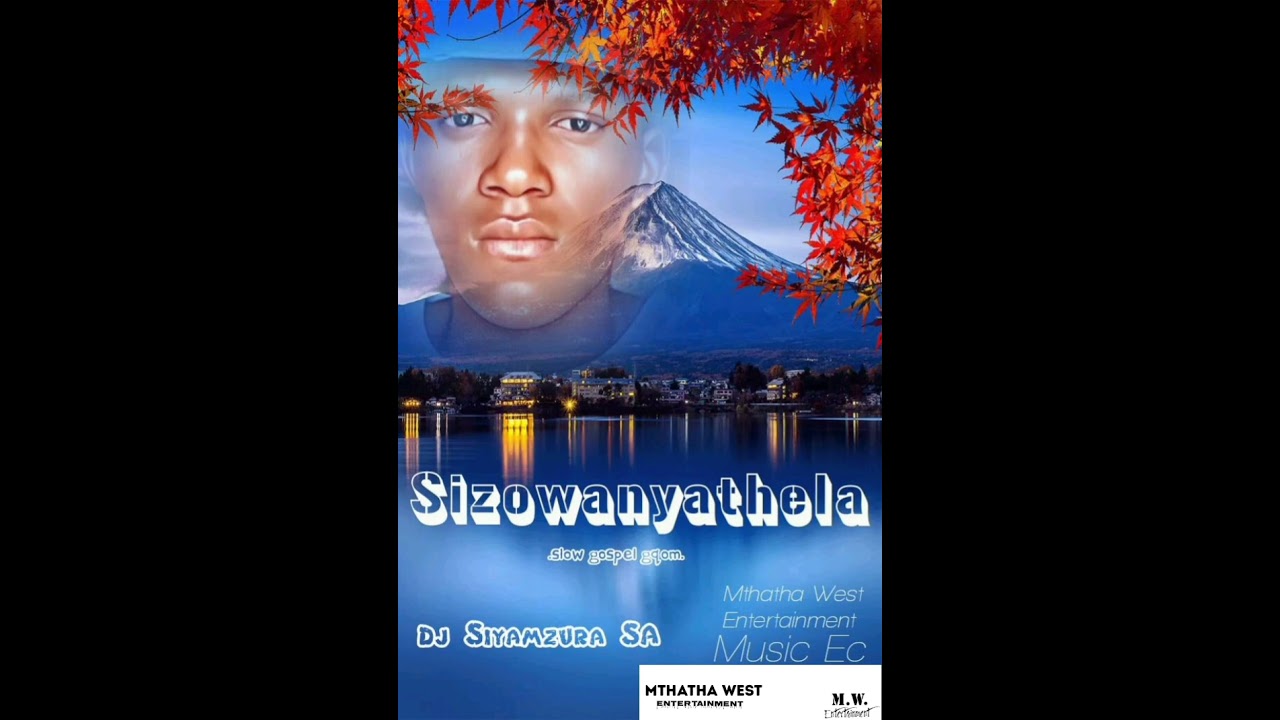 Sizowanyathela (Slow Gospel Gqom)