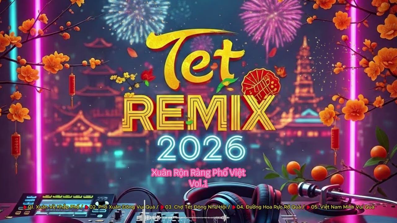 Xuân Rộn Ràng Phố Việt – Vol.1 | Nhạc Tết Remix Không Khí Lễ Hội Rộn Ràng | Kindred Music Lab