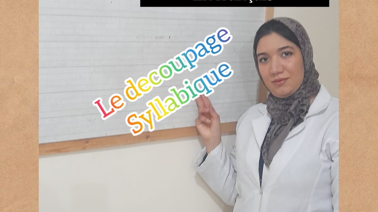 le découpage syllabique en français