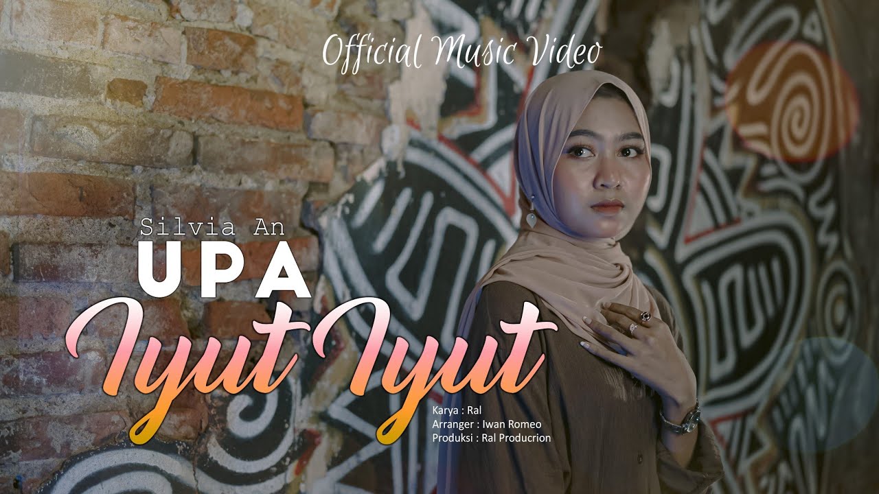 Silvia An - Upa Iyut Iyut (Official Music Video) New Version lagu Tapsel 2023