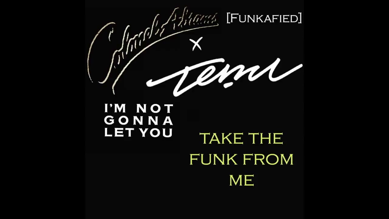 Take The Funk From Me [Colonel Abrams FUNKAFIED]